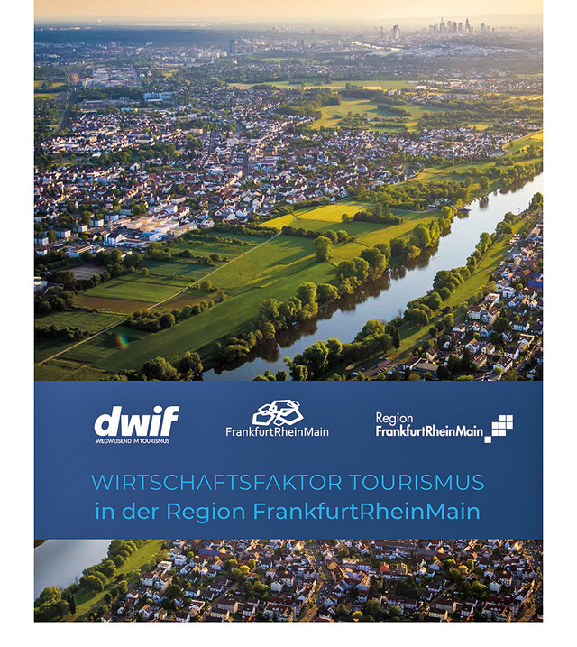 Wirtschaftsfaktor Tourismus in der Region FrankfurtRheinMain